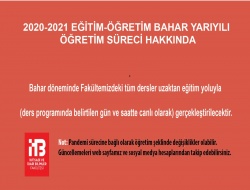 2020-2021 Eğitim-Öğretim Bahar Yarıyılı Öğretim Süreci Hakkında